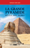 La Grande Pyramide Révèle son Secret