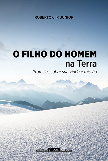 O Filho do Homem na Terra - Profecias sobre sua vinda e missão