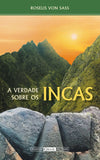 A Verdade sobre os Incas