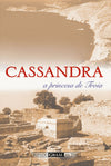 Cassandra - a princesa de Troia