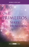 Os Primeiros Seres Humanos