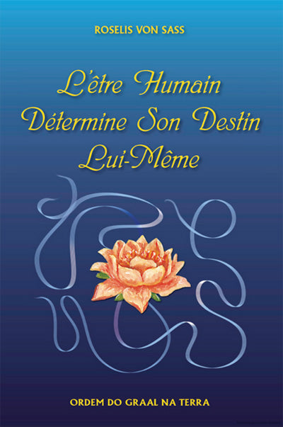 L'être Humain Determine son Destin lui Même