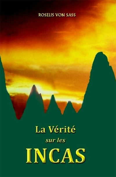 La Vérité sur les Incas