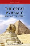 The Great Pyramid Reveals its Secret