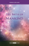 The Birth of Mankind