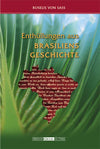 Enthüllungen aus Brasiliens Geschichte